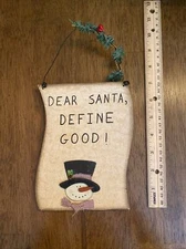 Dear Santa, Define Good Christmas Decor/Sign 