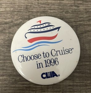 Vtg Collectible CLIA Cruise Pinback Button Bpn005