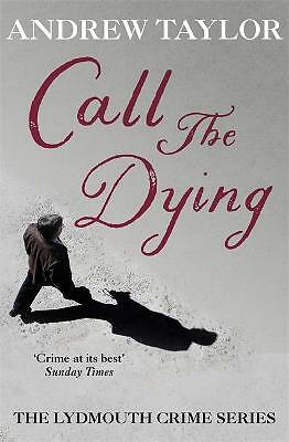 Call The Dying: The Lydmouth Crime Series Book 7 by Andrew Taylor (Paperback,...