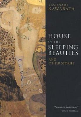 House of the Sleeping Beauties : And Other Stories by Edward Seidensticker...