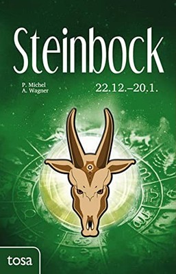 P. Michel A. Wagner Steinbock: 22. Dezember - 20. Januar (Hardback) (UK IMPORT)