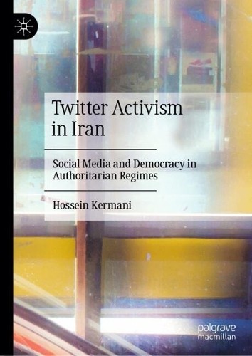 Twitter Activism in Iran - 9783031815379