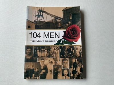 104 Men: The 1947 William Pit Disaster - Softcover Garraway, Amanda M.