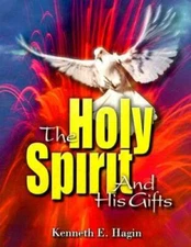 The Holy Spirit and His Gifts - Paperback By Hagin, Kenneth E - GOOD