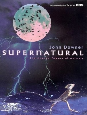 SUPERNATURAL By John Downer - Hardcover *Excellent Condition*