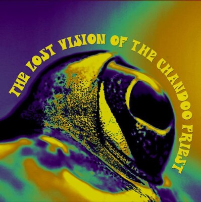 LOST VISION of the CHANDOO PRIEST by Francesca Zanetti   Unreal City NEW CD PROG