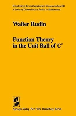 Function Theory in the Unit Ball of ?n (Grundlehren der Buch Springer