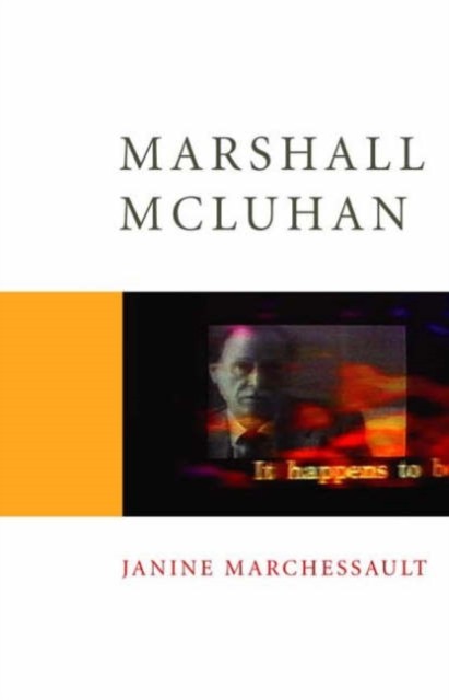 Marshall McLuhan by Janine Marchessault PAPERBACK 9780761952657