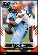 2021 Score #111 B.J. Goodson Browns-FB 8 - NM/MT