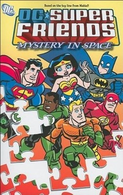 SUPER FRIENDS VOL 4: MYSTERY IN SPACE (SUPER FRIENDS (DC By Sholly Fisch & Dario
