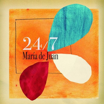 María De Juan 24/7 (Vinyl)