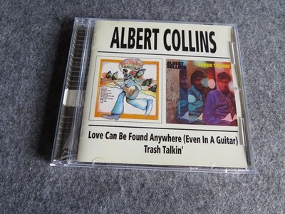 Albert Collins   Love can be found anywhere ( Even in a guitar ) / Trash talkin'