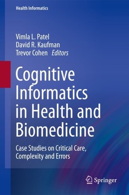 Patel - Cognitive Informatics in Health and Biomedicine  Case Studies  - X555z