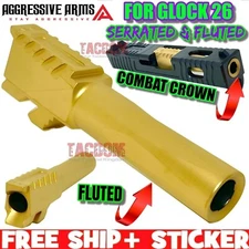 AGGRESSIVE ARMS SERRATED & FLUTED Barrel for GL0CK 26 GEN 1-4 GOLD TIN 9mm USA
