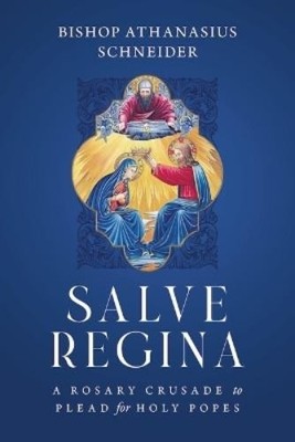 Bishop Athanasius Schneider Salve Regina (Taschenbuch) (US IMPORT)
