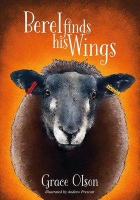Grace Olson Berel Finds His Wings (Paperback)