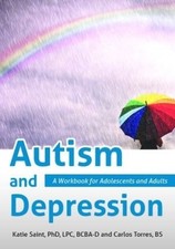 Katie Saint Carlos Torres Autism and Depression (Paperback)