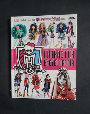 Monster High Character Encyclopedia; DK Children; 2016