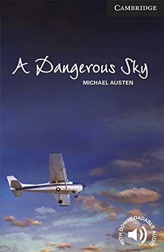 A Dangerous Sky Level 6 Advanced (Cambridge English Readers),Mic