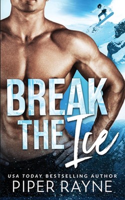 Break the Ice by Piper Rayne (English) Paperback Book