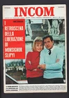 SETTIMANA INCOM 10/1963 KENNEDY PIERRE CARDIN MOREAU SCHNEIDER PAUL ANKA SLIPYI
