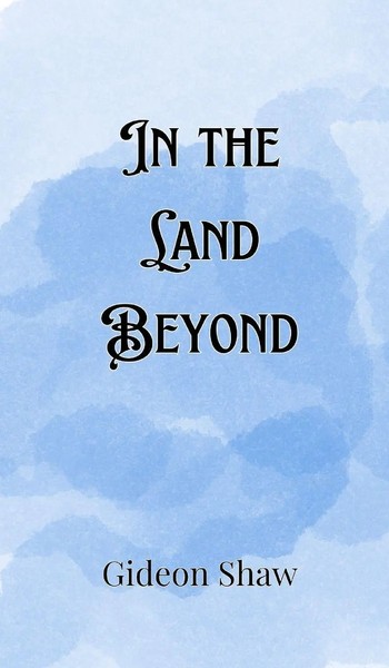 Gideon Shaw | In The Land Beyond | Buch | Englisch (2024) | Ean 9789916900888-image