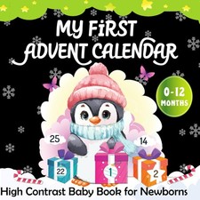 My First Advent Calendar -High Contrast Baby Book for Newborns: Heartwarming Poe