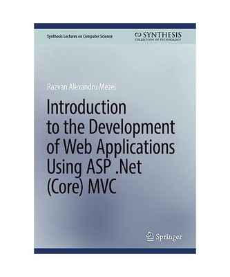 Introduction to the Development of Web Applications Using ASP .Net [Core] MVC, R