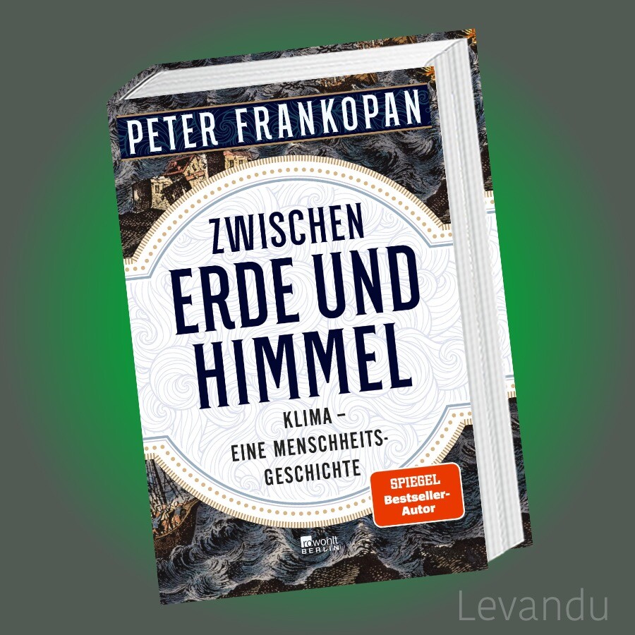 Rowohlt Berlin Licht Zwischen Erde Und Himmel, Sachbücher Von Peter Frankopan - Bild 3