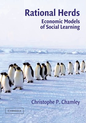 Rational Herds: Economic Models of Social Learning by Chamley