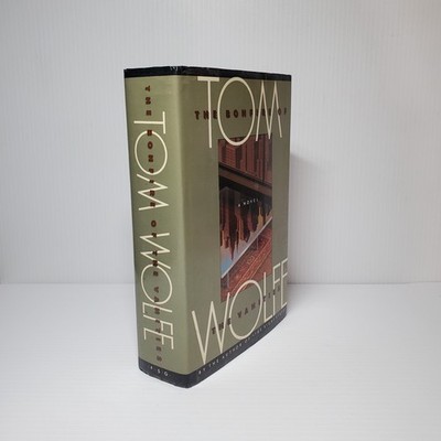 The Bonfire of the Vanities by Tom Wolfe 1st Edition/1st Printing (1987 HC w/DJ)