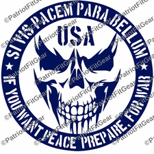 Si Vis Pacem Para Bellum,If You Want Peace,10"x10",Molon Labe,Skull,Vinyl Decal