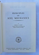 Principles of Soil Mechanics by Ronald F. Scott , Addison Wesley,1965, Hardcover