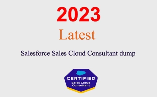 Salesforce Sales Cloud Consultant Q&A GUARANTEED (1 month update)