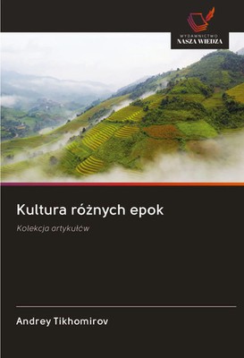 Andrey Tikhomirov | Kultura ró¿nych epok | Taschenbuch | Polnisch (2020)