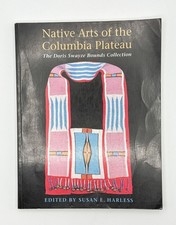 Native Arts of the Columbia Plateau : The Dor...