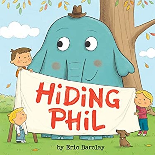 Hiding Phil Hardcover Eric BarclayFree US Delivery | ISBN:0545464773