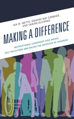 Making a Difference: Instructional Leadership That Drives Self-Reflection and Va