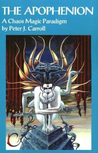 Thumbnail - Apophenion: A Chaos Magic Paradigm By Peter J. Carroll