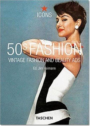 50s Fashion : Vintage Fashion and Beauty Ads by Laura Schooling