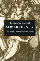 Sovereignty | An Enquiry Into The Political Good | Bertrand De Jouvenel | Buch