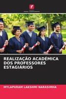 Mylapuram Lakshmi Narasimha | RealizaÇÃO AcadÉMica Dos Professores EstagiÁRios