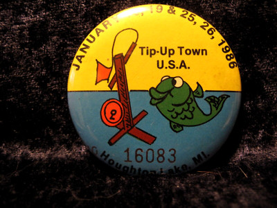 1986 Tip Up Town Pin Winter Festival Ice Fishing Houghton Lake Michigan