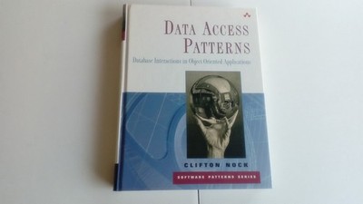 Data Access Patterns: Database Interactions in Object-Oriented Applications