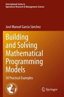 José Manuel GarcíA SáNchez | Building And Solving Mathematical Programming...