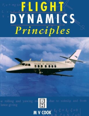 Flight Dynamics Principles,Michael Cook