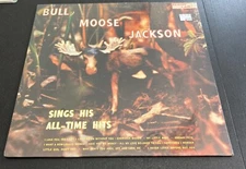 BULL MOOSE JACKSON: sings his all-time hits AUDIO LAB 12" LP 33 RPM