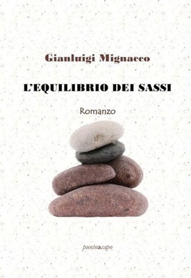 Gianluigi Mignacco L'equilibrio dei sassi (Paperback) (UK IMPORT)