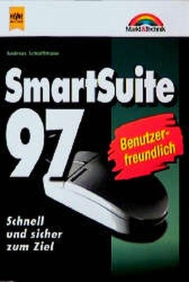 Markt & Technik bei Heyne, Bd.18, SmartSuite 97 Schlattmann, Andreas: