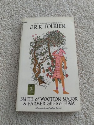 SMITH OF WOOTTON MAJOR & FARMER GILES OF HAM by J.R.R. TOLKIEN, BALLANTINE 1ST!